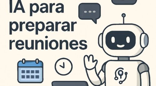 Cómo usar IA para preparar reuniones o presentaciones