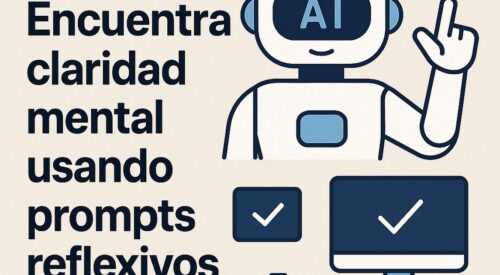 Ilustración de encuentra claridad mental usando prompts reflexivos con estilo tecnológico y limpio.