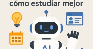 Prompts para estudiantes: cómo estudiar mejor con IA