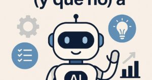 Qué pedirle (y qué no) a una IA si eres emprendedor